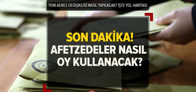 Depremzedeler Nasıl Oy Kullanacak (Video Anlatım)