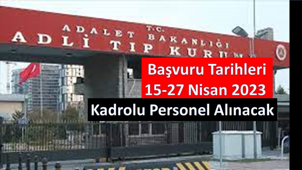 Adli Tıp Kurumu Kadrolu Personel Alacak
