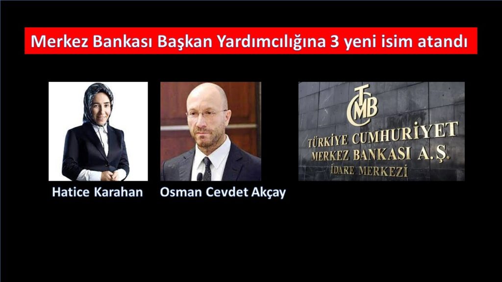 Merkez Bankası Başkan yardımcılığına 3 isim atandı, 3 isim görevden alındı