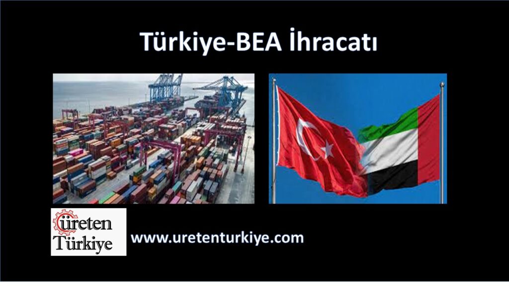 Türkiye-Birleşik Arap Emirlikleri 1 Ocak-30 Haziran 2023 İhracatı