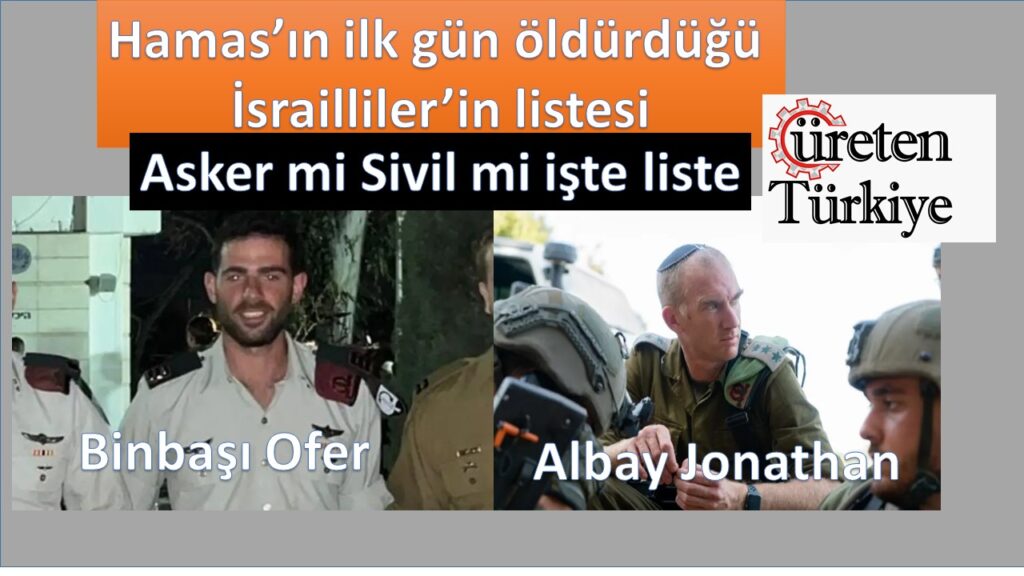 Hamas’ın 7 Ekim’de İsrail’e yönelik saldırısında öldürülen İsraillilerin listesi