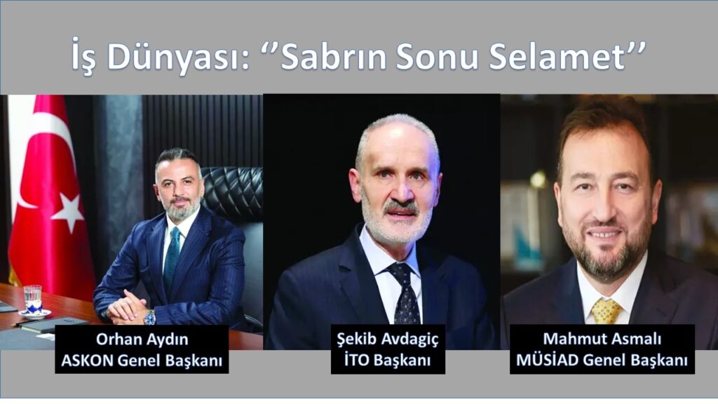 Türk İş Dünyası Ekonomide Atılan Yeni Adımları Değerlendirdi