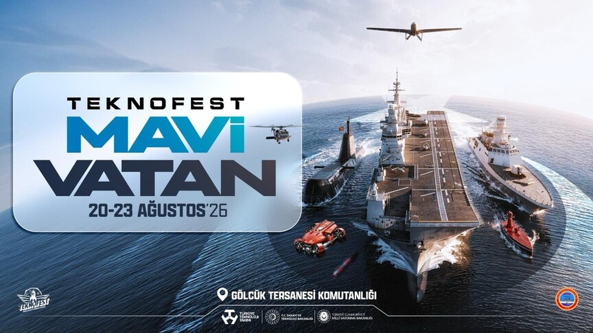 TEKNOFEST Mavi Vatan 20-23 Ağustos’ta yapılacak